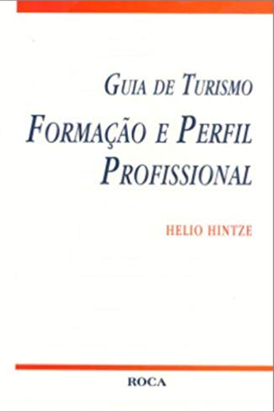 Guia de Turismo: Formação e Perfil Profissional