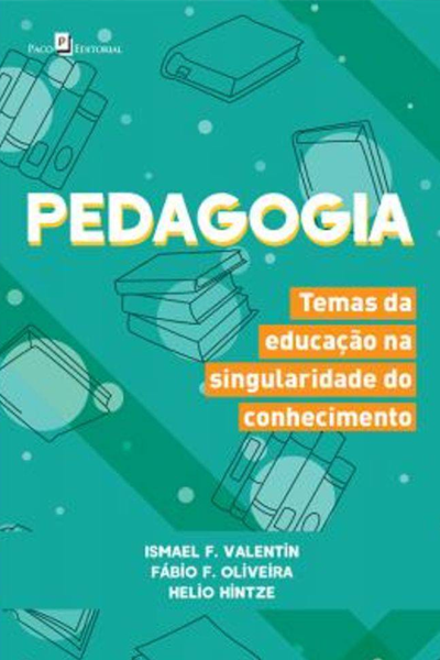 Pedagogia: temas da educação na singularidade do conhecimento