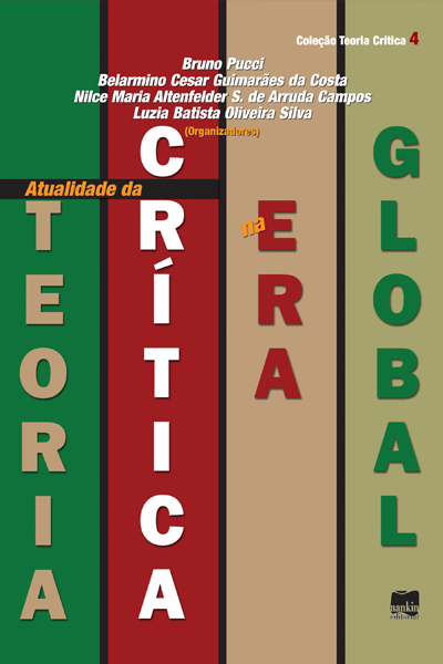 Atualidade da Teoria Crí­tica na Era Global