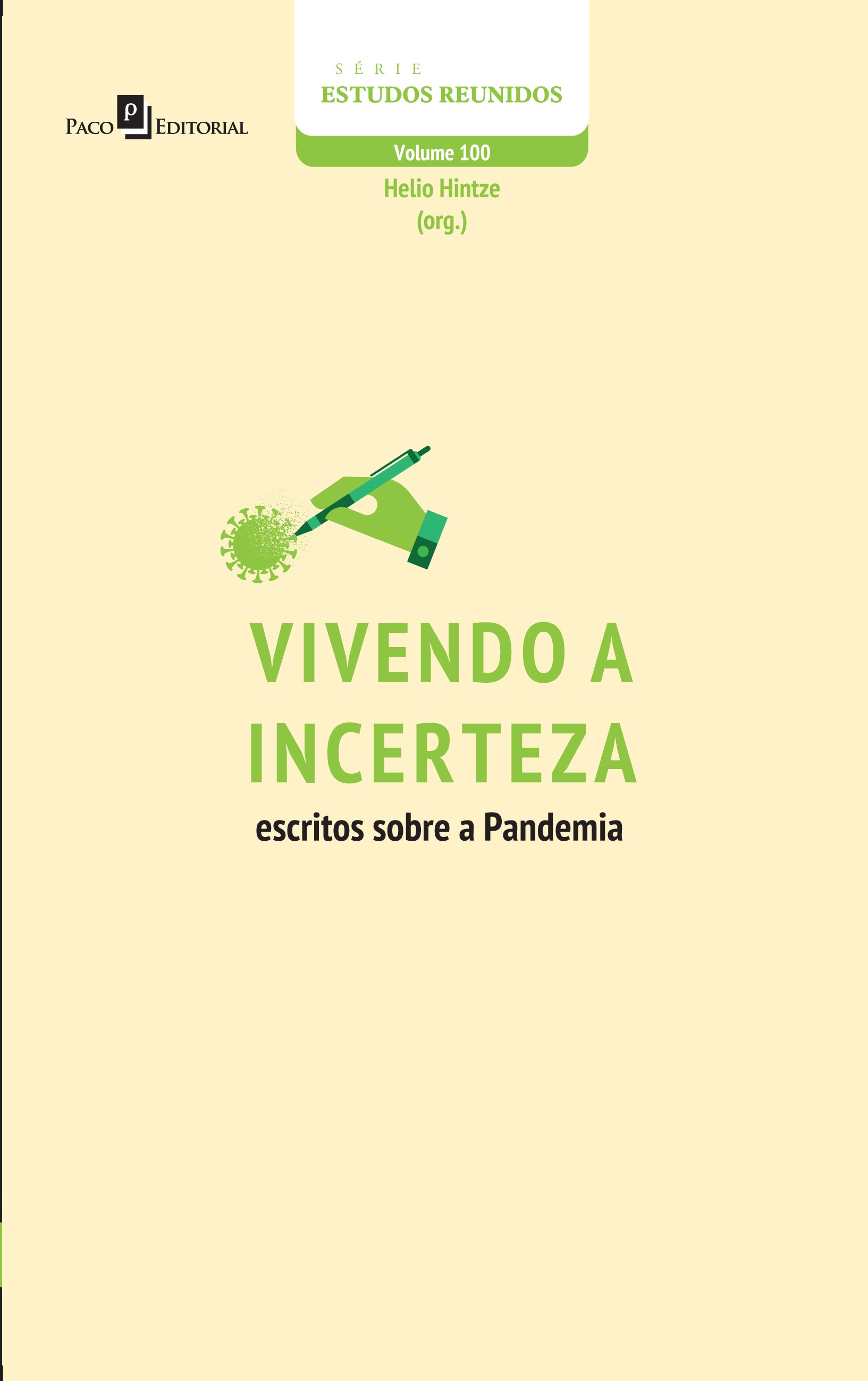 Vivendo a Incerteza - Escritos sobre a Pandemia